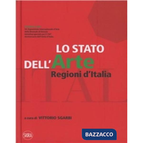 Stato dell'arte. Regioni d'Italia. Ediz. illustrata (Lo)