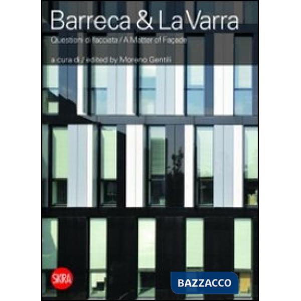 Barreca & La Varra. Questioni di facciata. Ediz. italiana e inglese