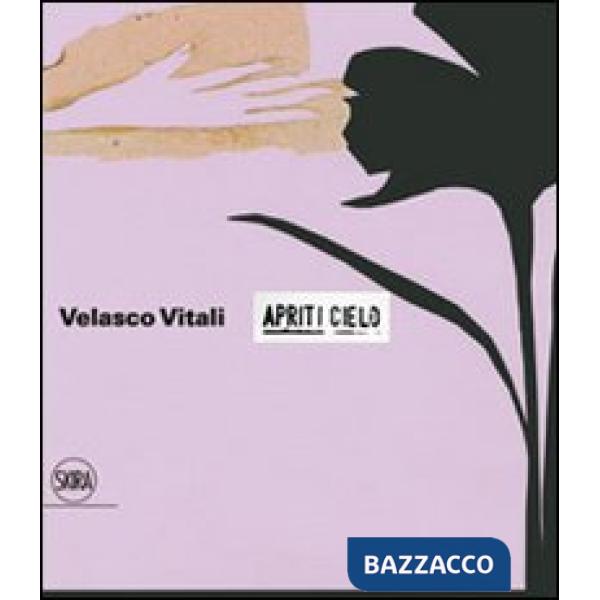 Velasco Vitali. Apriti cielo. Ediz. italiana e inglese