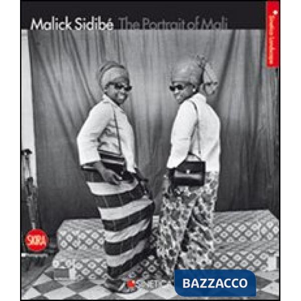 Malick Sidibé. The Portrait of Mail. Ediz. bilingue