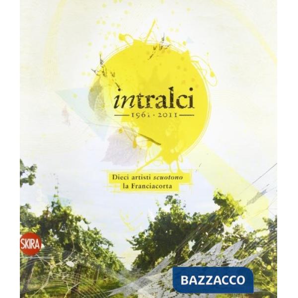 InTralci 1961 2011. Ediz. italiana e inglese