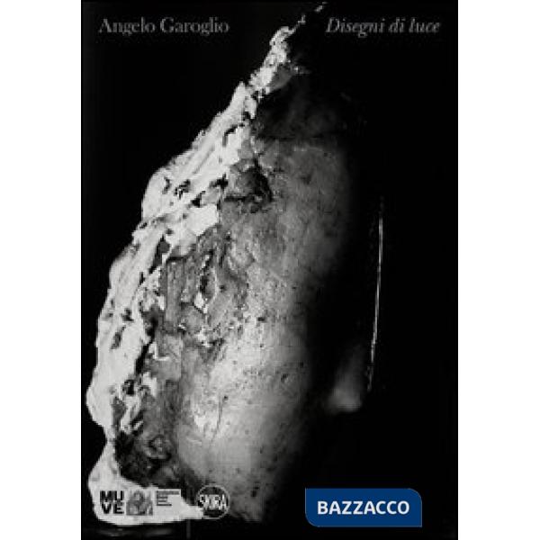 Angelo Garoglio. Disegni di luce. Ediz. illustrata