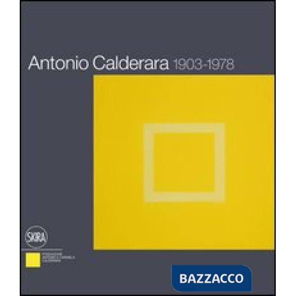 Antonio Calderara 1903-1978. Ediz. italiana e inglese