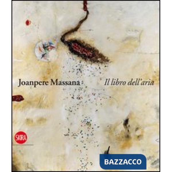 Joanpere Massana. Il libro dell'aria. Ediz. italiana, inglese e castigliana
