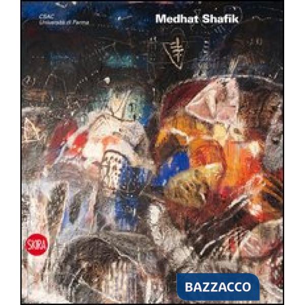 Medhat Shafik. CSAC. Gli archivi del progetto. Ediz. illustrata