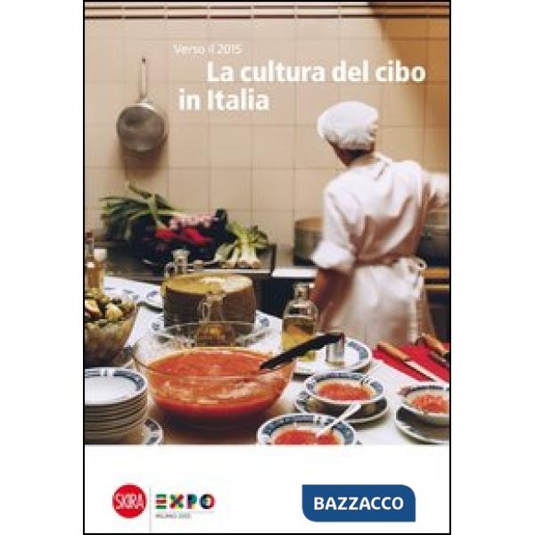 Cultura del cibo in Italia (La)