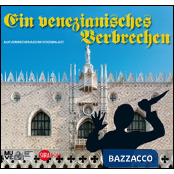 Venezianisches verbrechen. Auf verbrecherjagd im dogenpalast (Ein)