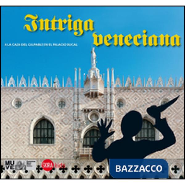 Intriga veneciana. A la caza del culpable en el palacio ducal