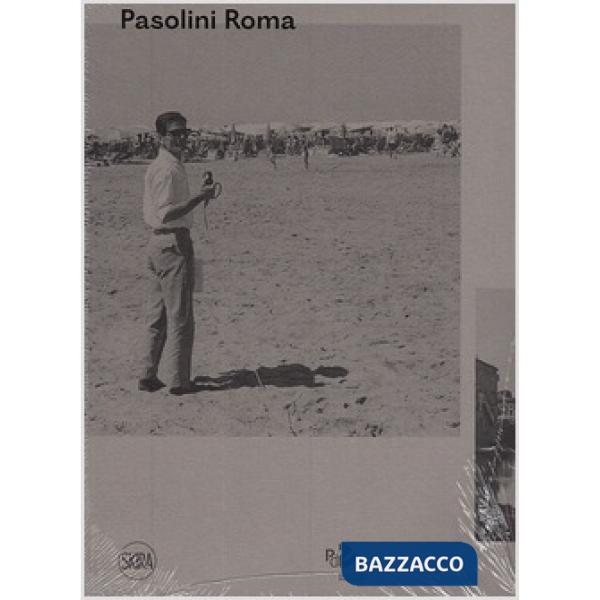 Pasolini Roma. Ediz. illustrata