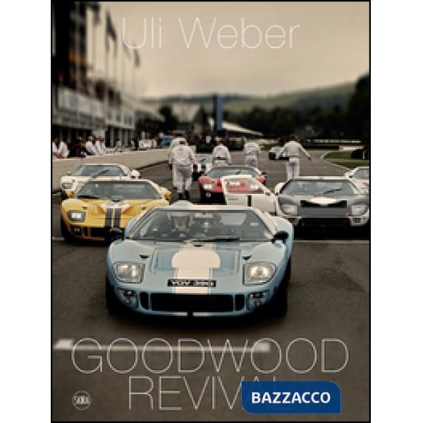 Goodwood Revival. Ediz. inglese