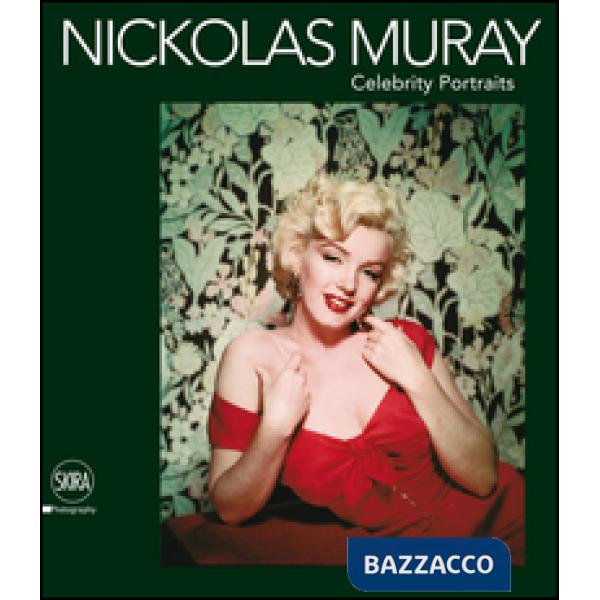 Nickolas Muray. Celebrity portraits. Ediz. illustrata