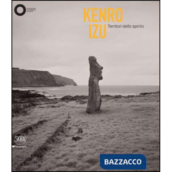 Kenro Izu. Territori dello spirito. Ediz. italiana e inglese
