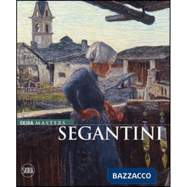 Segantini. Ediz. illustrata