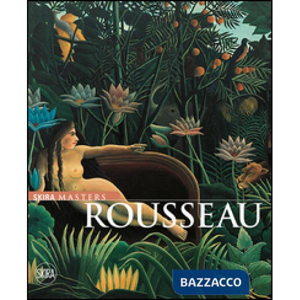 Rousseau. Ediz. illustrata