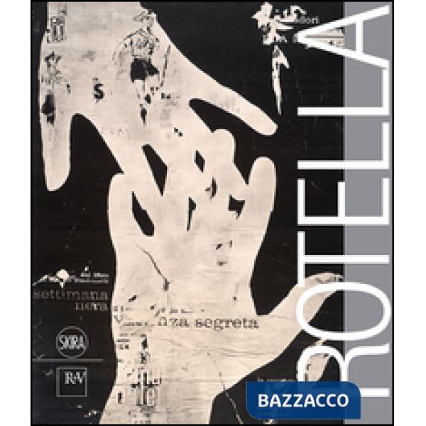Mimmo Rotella. Ediz. italiana e inglese