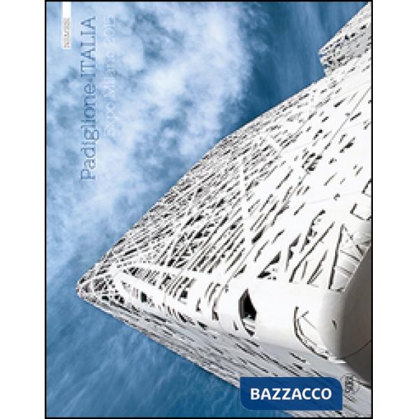 Padiglione Italia. Ediz. italiana e inglese
