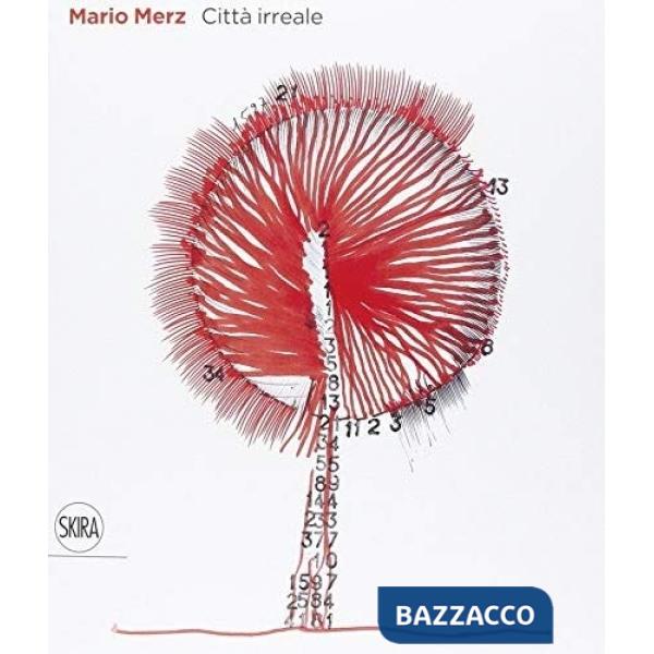 Mario Merz. Ediz. illustrata