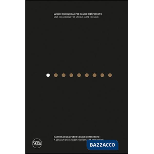 Lumi di Chanukkah per Casale Monferrato. Una collezione tra storia, arte e desig