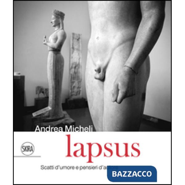 Lapsus. Scatti d'amore e pensieri d'autore. Ediz. italiana e inglese