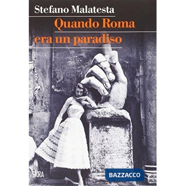 Quando Roma era un paradiso