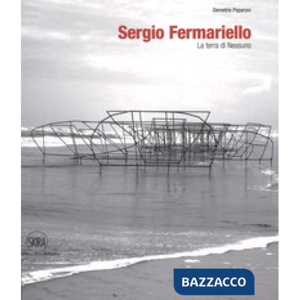 Sergio Fermariello. La terra di nessuno. Ediz. italiana e inglese