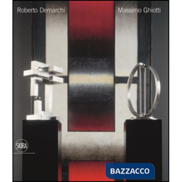 Roberto Demarchi Massimo Ghiotti. Ediz. illustrata