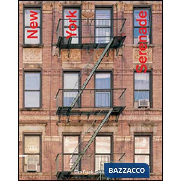 New York serenade. Ediz. illustrata