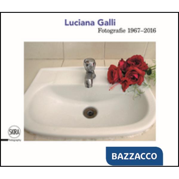 Luciana Galli. Ediz. illustrata
