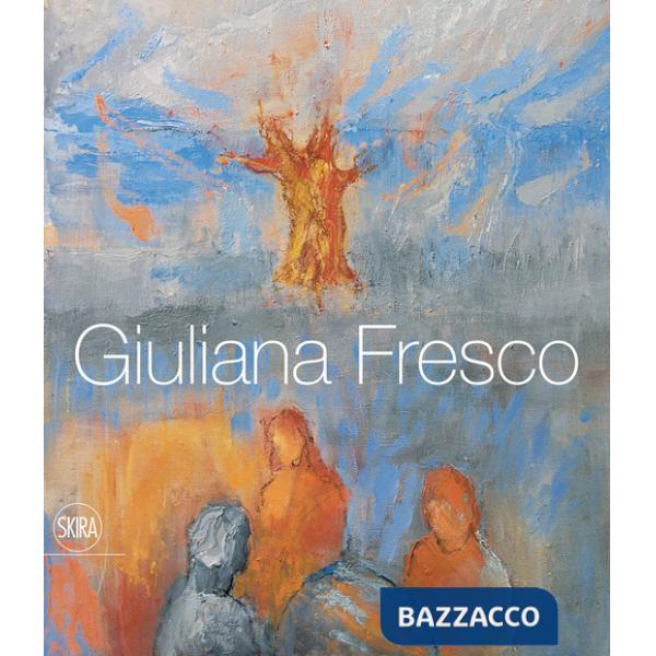 Giuliana Fresco. Ediz. italiana e inglese