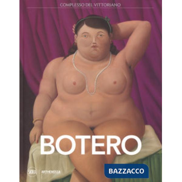 Fernando Botero. Ediz. italiana e tedesca