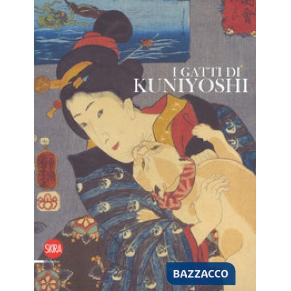 Gatti di Kuniyoshi. Ediz. a colori (I)