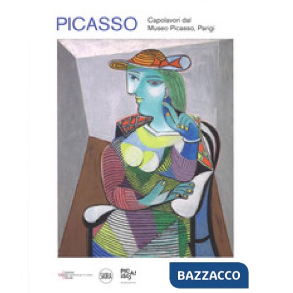 Picasso. Capolavori dal museo Picasso, Parigi. Ediz. a colori