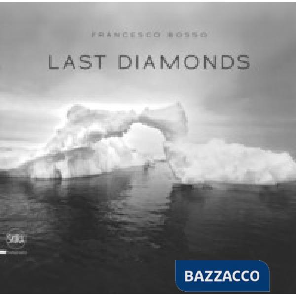 Last diamonds. Ediz. italiana e inglese