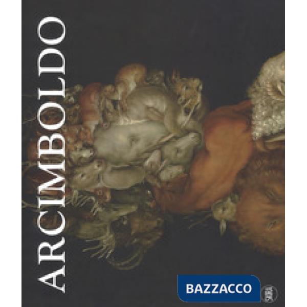Arcimboldo. Ediz. a colori