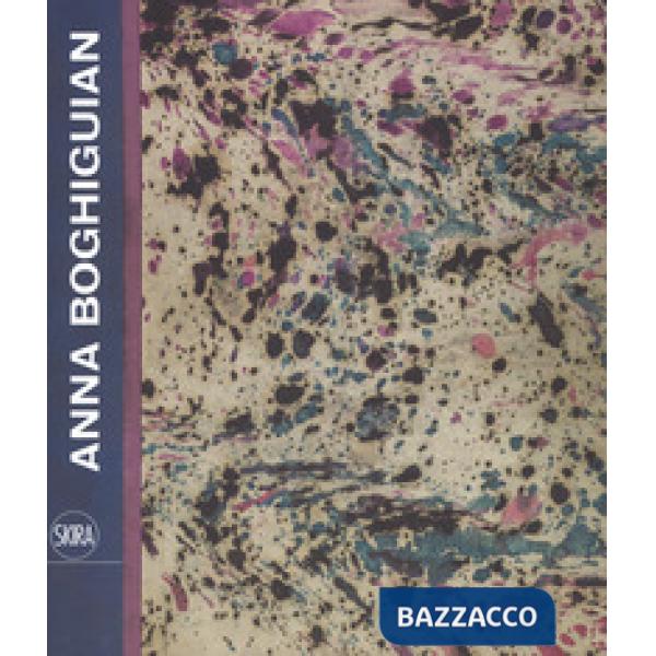 Anna Boghiguian. Ediz. italiana e inglese