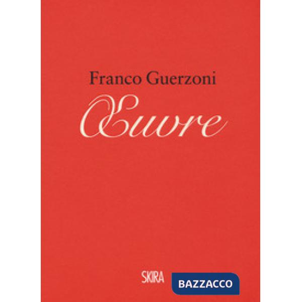 Franco Guerzoni. Oeuvre. Appunti per un manuale di pittura-Franco Guerzoni. Oeuv