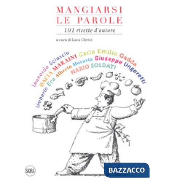 Mangiarsi le parole. 101 ricette autore