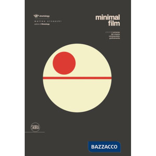 Minimal Film. L'universo del cinema reinterpretato graficamente. Ediz. a colori