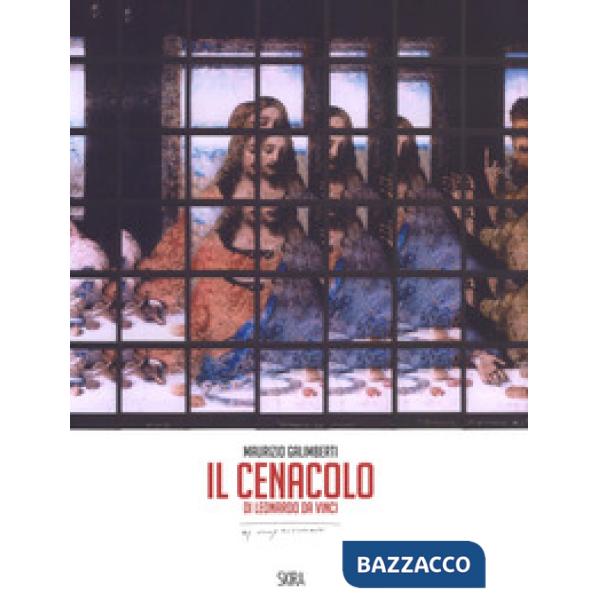 Cenacolo di Leonardo da Vinci. Ediz. italiana e inglese (Il)
