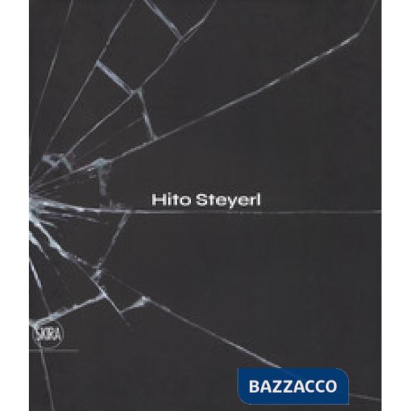 Hito Steyerl. The city of broken windows. Ediz. italiana