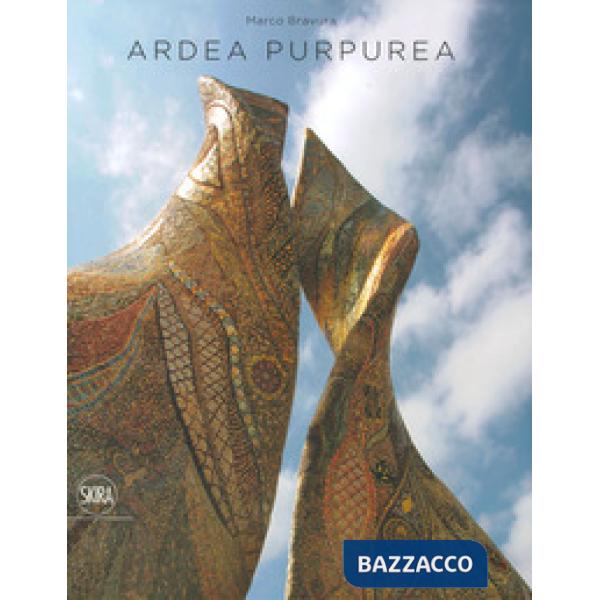 Marco Bravura. Ardea purpurea. Ediz. italiana, inglese e russa