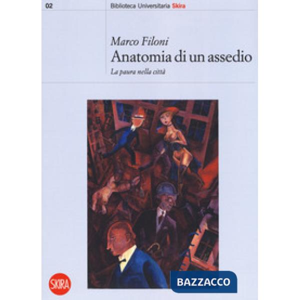 Anatomia di un assedio. La paura nella città