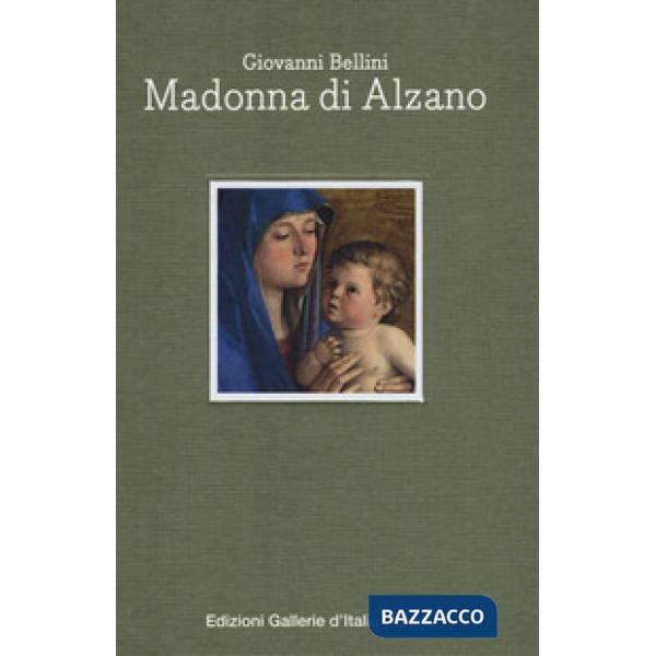 Giovanni Bellini. Madonna di Alzano. Ediz. italiana e inglese