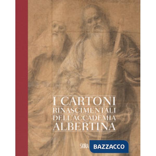 Gaudenzio Ferrari. I cartoni della Pinacoteca Albertina. Ediz. a colori