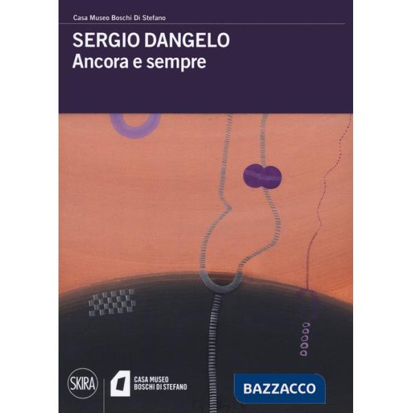 Sergio Dangelo. Ancora e sempre