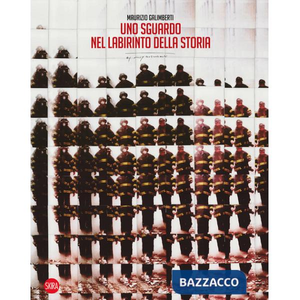 Sguardo nel labirinto della Storia. Ediz. a colori (Uno)