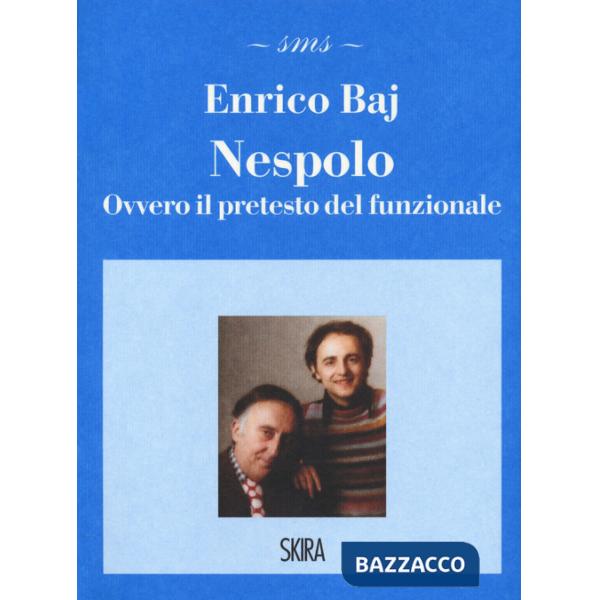 Nespolo. Ovvero il pretesto del funzionale