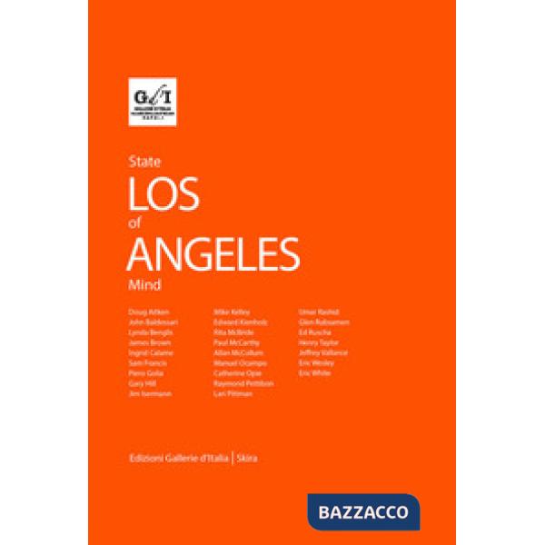 Los Angeles (state of mind). Ediz. italiana e inglese