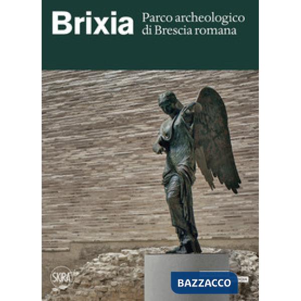 Brixia. Parco archeologico di Brescia romana