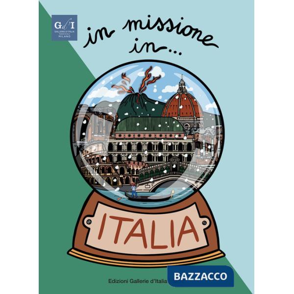 In missione in... Italia. Ediz. italiana e inglese